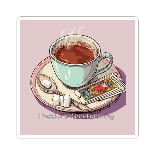 I Predict a Good Morning Coffee Sticker – Fun Motivational Vinyl Decor for Mugs, Laptops, & More – Durable & Easy to Apply